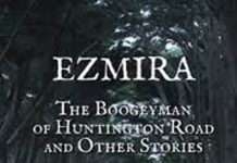 Ezmira : The Boogeyman of Huntington Road and Other Stories